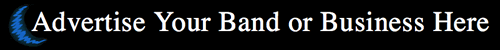 Advertise Your Business Here Advertise Your Band or Business Here